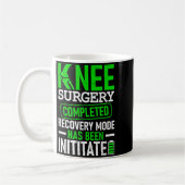 Knee Surgery Completed Recovery Mode Funny Patient Kaffeetasse (Links)