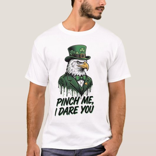 Kneif mich, ich wage es, Adler St. Patrick Shirt D (Vorderseite)