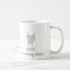 Knetend Shh! Ich zähle Nähte mit lustiger Tasse