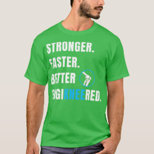 Knie-Ersatz-Operation Neue Knie-Erholung Funny T-Shirt