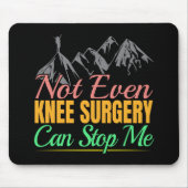 Knie-OP-Wanderzitat - Bergsteiger Mousepad (Vorne)
