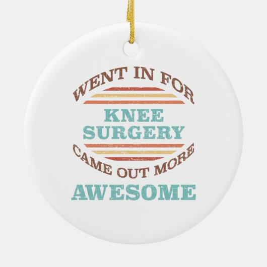 Knie Operation Erholung Spaß Keramik Ornament (Hinten)