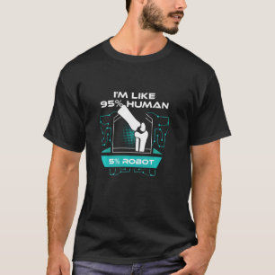 Knie Operation Ich bin wie 95 menschliche 5 Robote T-Shirt