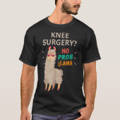 Knie Operation No Probllama T-Shirt (Vorderseite)