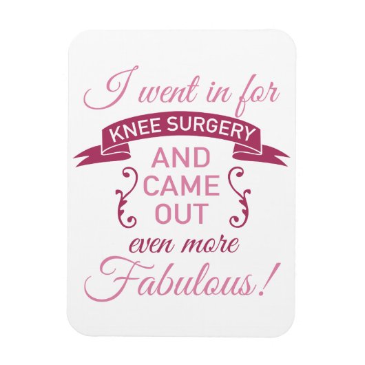 Knie-Operation noch fabelhaft Magnet (Vertikal)