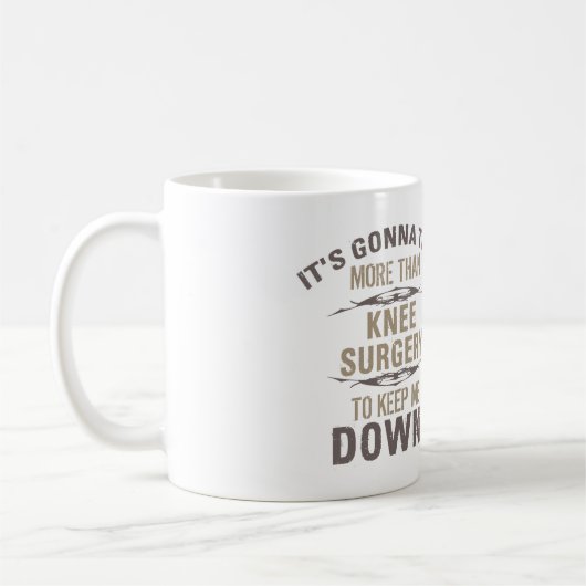 Knie Operation Spaß Kaffeetasse (Links)