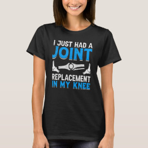 Knie Operation Survivor Bionic Joint Replacement K T-Shirt