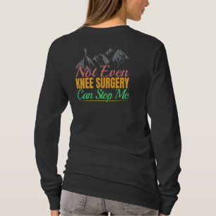 Knie-Operation-Wanderangebot - Bergsteigen T-Shirt