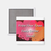 Knie Operation wird bald gut. Magnet (Vorderseite/Rückseite)