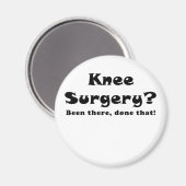 Knie-Operation wurde dort gemacht Magnet (Vorderseite/Rückseite)