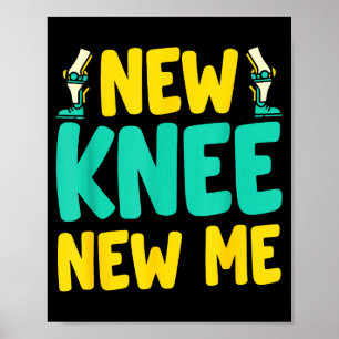 Knieersatz-Erholung Neues Knie Neues Ich Nach Er Poster