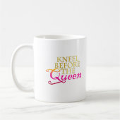 Knien vor der Königin Kaffeetasse (Links)