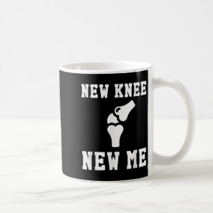 Knieoperation Erholung Zitat Geschenk Neues Ich Kaffeetasse