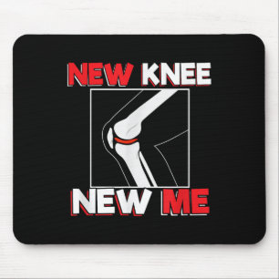 Knieoperation Erholungszitat Geschenk - Neues Ich  Mousepad