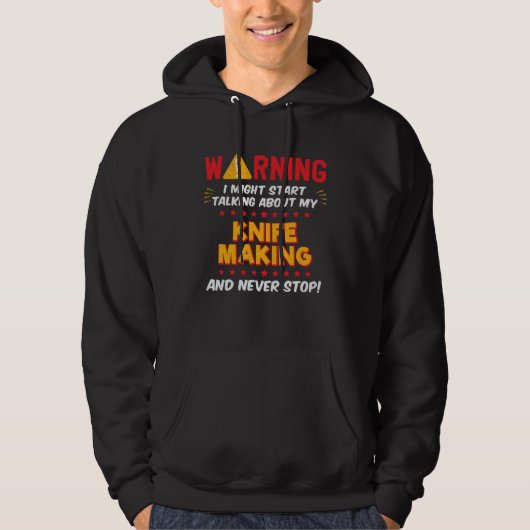 Knife Making Knife Maker Joke Graphic Hoodie (Vorderseite)