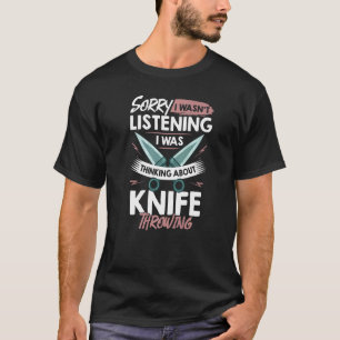 Knife Throwing Game Knife Höher Anfänger T-Shirt