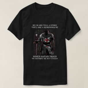 Knight Templar meine Narben erzählen eine Geschic T-Shirt