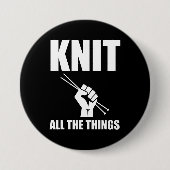 Knit All The Things Funny Knitting Button (Vorderseite)