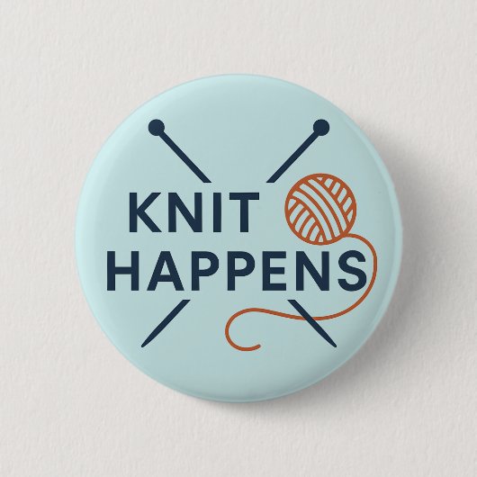 Knit Happens Funny Knitting Pun Button (Vorderseite)