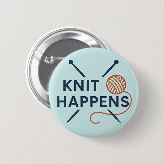 Knit Happens Funny Knitting Pun Button (Vorne & Hinten)
