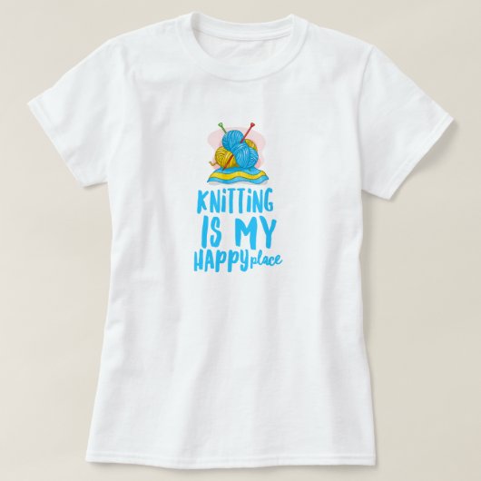 Knittern ist mein Happy Place T - Shirt (Design vorne)