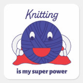 Knittern ist mein Super Power Funny Yarn Quadratischer Aufkleber (Vorderseite)
