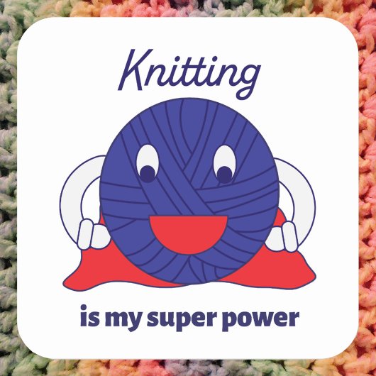 Knittern ist mein Super Power Funny Yarn Quadratischer Aufkleber