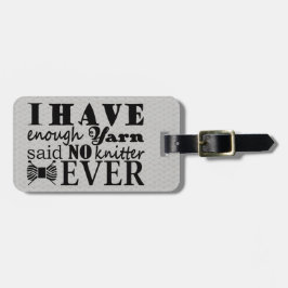 Knittern ・ Nicht genug Garne Handarbeit Typografie Gepäckanhänger