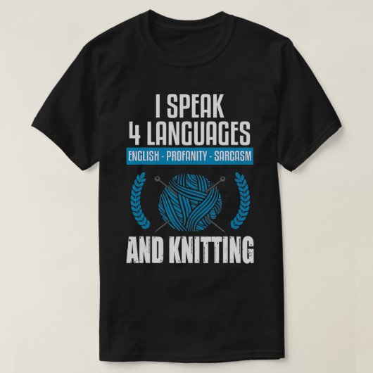 Knittern Sarcastic Knitting Sprichwort Funny Knitt T-Shirt (Design vorne)