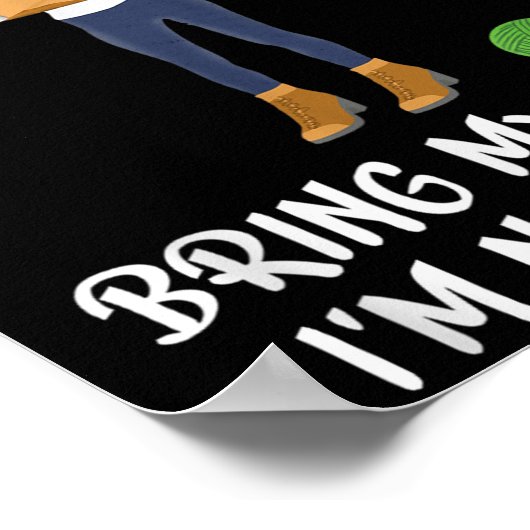 Knitting Crochet If I Can't Bring My Yarn I'm Not Poster (Ecke)