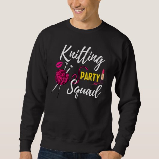 Knitting For Women Party Squad Hand Knitting Croch Sweatshirt (Vorderseite)