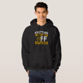 Knitting Knitter Knitting There Is No OFF Switch_1 Hoodie (Vorne ganz)
