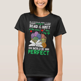 Knitting Quote Liebe Lesen Knitter Zitat Buch T-Shirt