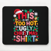 Knitting This Is My It's Too Hot For Ugly Christma Mousepad (Vorne)