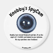 Knobby's SpyCam Hickory Creek Apt. 21 Fun Kühlschr Magnet (Vorne)