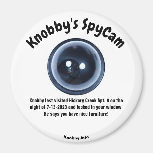 Knobby's SpyCam Hickory Creek Apt. 6 Fun Kühlschra Magnet
