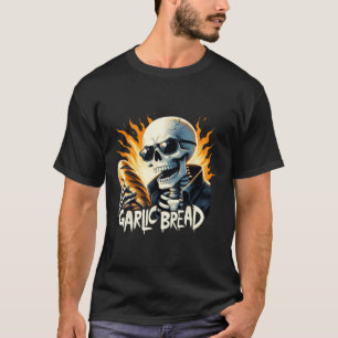 Knoblauchbrot Halloween Skelett Kery Ker Brot Lieb T-Shirt