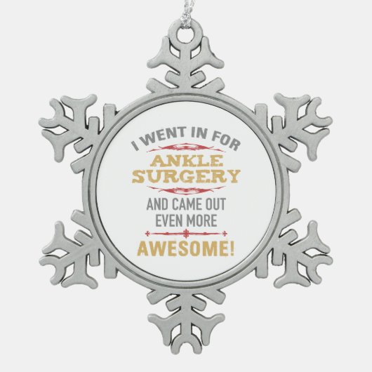 Knöchel Operation Erholung Spaß Schneeflocken Zinn-Ornament (Vorderseite)
