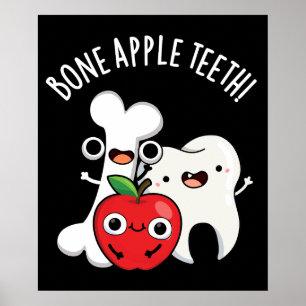 Knochen Apple Teeth Funny Bona Appetit Pun Dark BG Poster