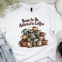 Knochen, dem Kaffee-Skelett-T - Shirt zugesetzt we