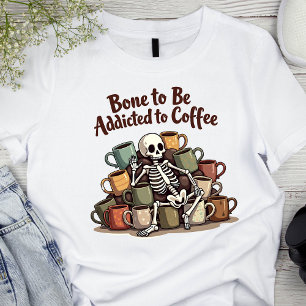Knochen, dem Kaffee-Skelett-T - Shirt zugesetzt we