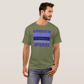 Knochen gebrochen, aber ungebrochen T-Shirt (Vorne ganz)