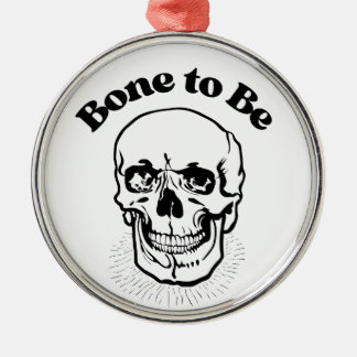 Knochen, um Schädel-Pun-Humor zu sein Ornament Aus Metall