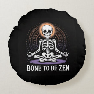 Knochen zu sein Zen - Skelett Meditation Yoga Deko Rundes Kissen
