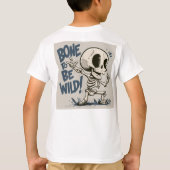 Knochen zu wild! T-Shirt (Rückseite)