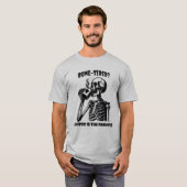 Knochenmüde? T-Shirt (Vorne ganz)