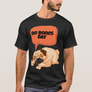 Knochentag Mops Classic T - Shirt 666