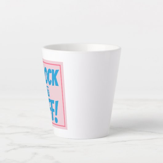 KNOCK IT OFF Latte Mug Milchtasse (Vorderseite)