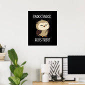 Knock Knock Hoos Es Funny Owl Puff Dark BG Poster (Heimbüro)