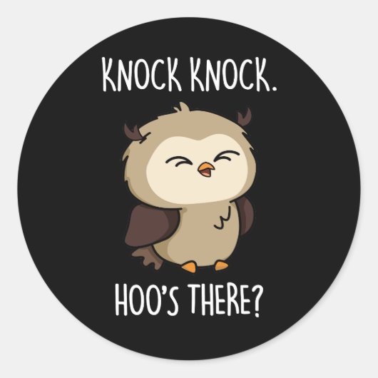 Knock Knock Hoos Es Funny Owl Puff Dark BG Runder Aufkleber (Vorderseite)